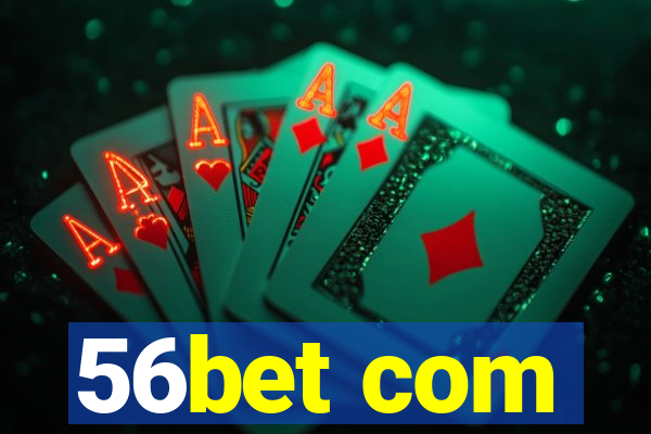 56bet com